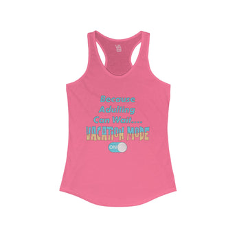 Because Adulting Can Wait Women's Racerback Tank - Vacation Art Boutique