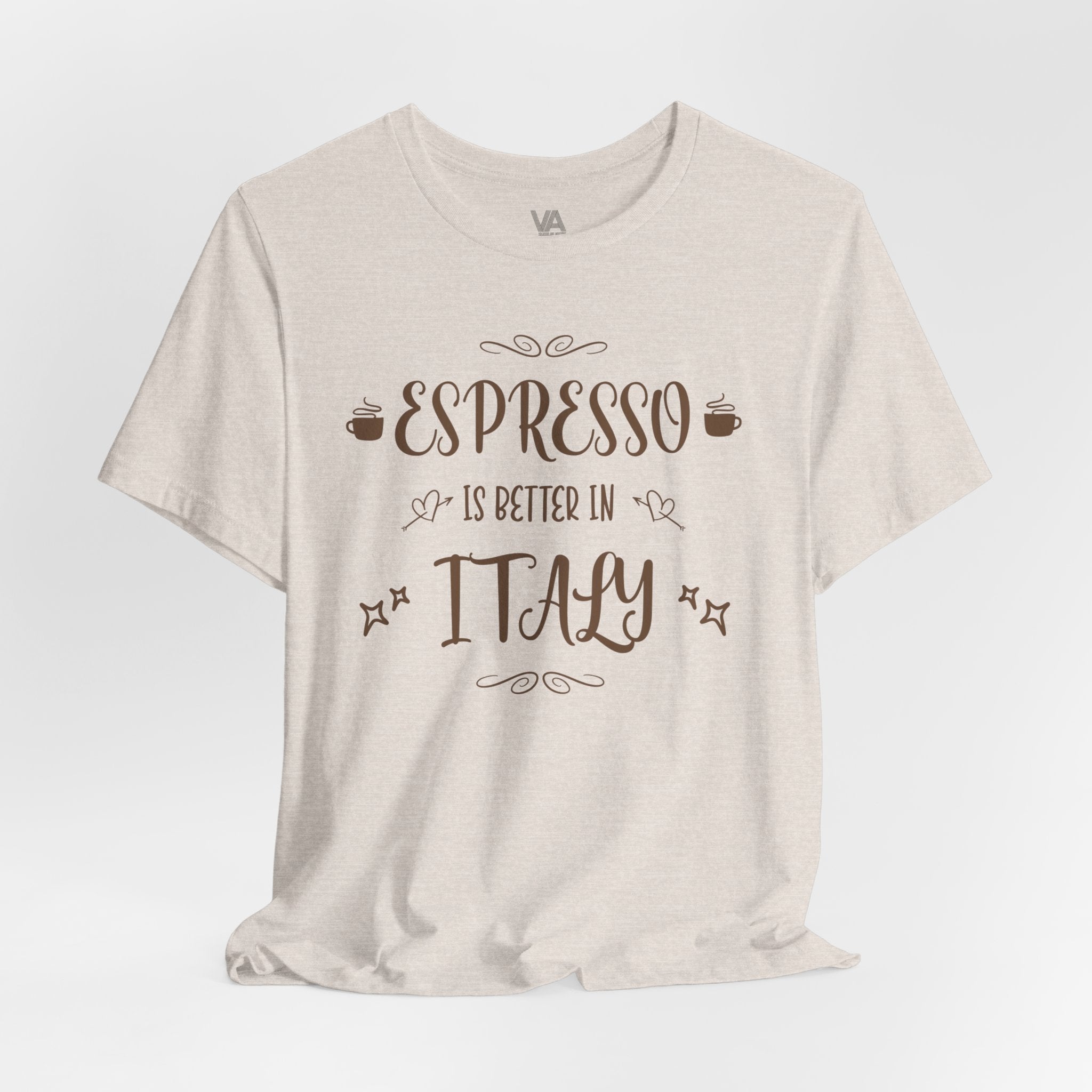 Espresso Is Better In Italy Travel Tee - Vacation Art Boutique