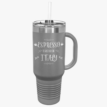 Espressso is better in Italy Insulated Travel Mug - Vacation Art Boutique