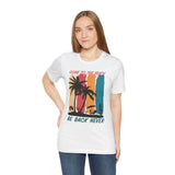 Gone To The Beach! Be Back Never Vacation Tee - Vacation Art Boutique