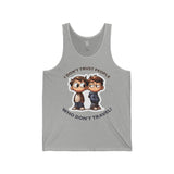 I Don't Trust People Who Don't Travel Unisex Tank - Vacation Art Boutique