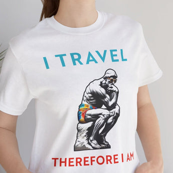 I Travel Therefore I Am Unisex Tee - Vacation Art Boutique