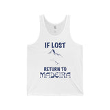 If Lost Return to Madeira Unisex Jersey Tank - Vacation Art Boutique