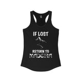 If Lost Return to Madeira Women's Racerback Tank - Vacation Art Boutique