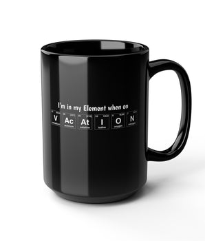 I'm in my Element when on Vacation Coffee Mug - Vacation Art Boutique