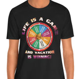 Life Is A Game Unisex Tee - Vacation Art Boutique