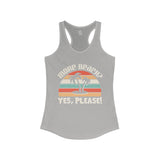 More Beach? Yes, Please! Women's Racerback Tank - Vacation Art Boutique