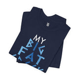 My Big Fat Greek Vacation Tee - Vacation Art Boutique