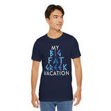 My Big Fat Greek Vacation Tee - Vacation Art Boutique