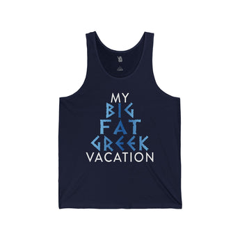 My Big Fat Greek Vacation Unisex Jersey Tank - Vacation Art Boutique