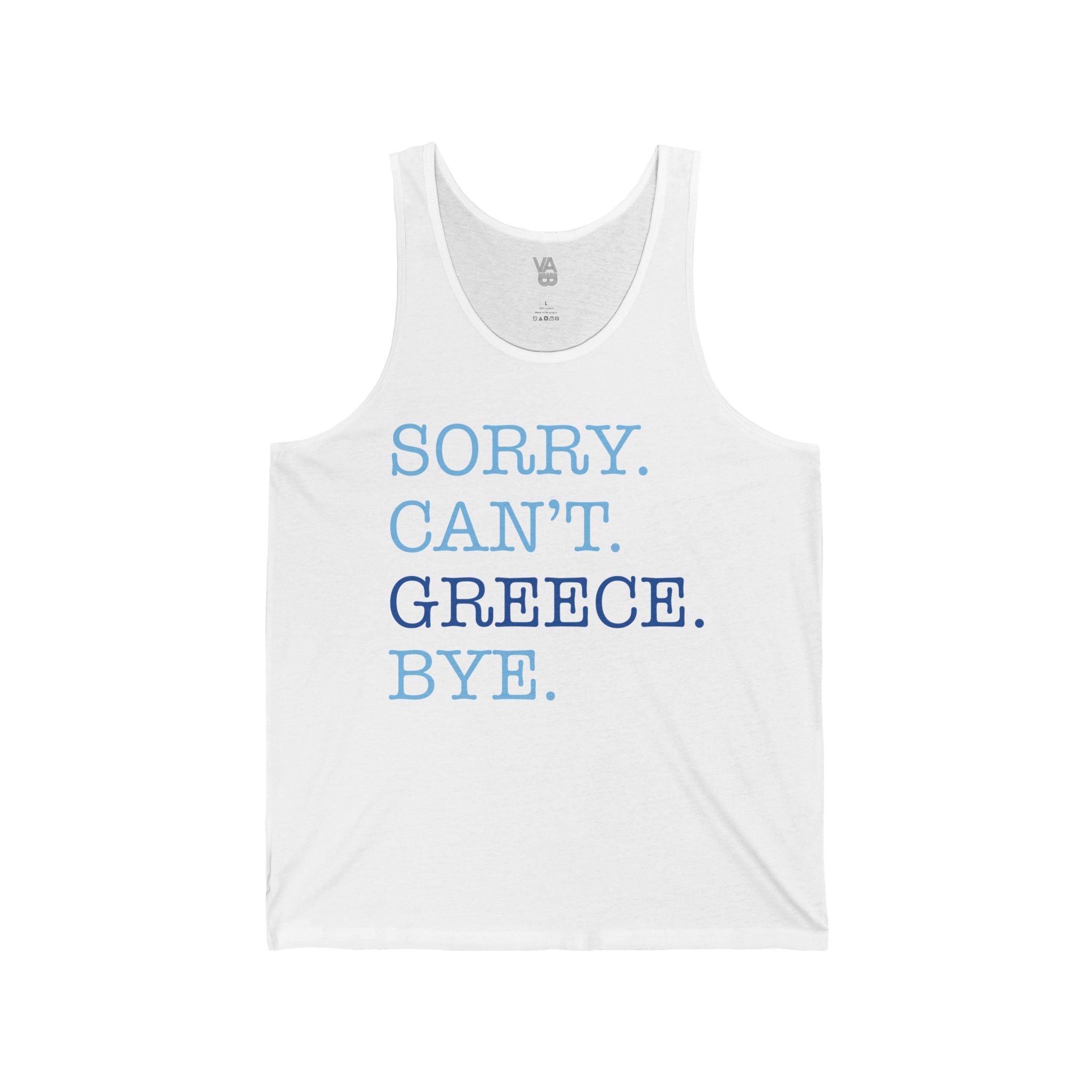 Sorry. Can't. Greece. Bye. Unisex Jersey Tank - Vacation Art Boutique