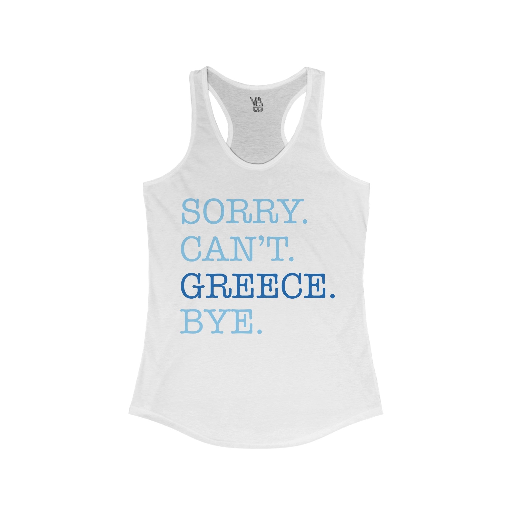 Sorry. Can't. Greece. Bye. Women's Racerback Tank - Vacation Art Boutique