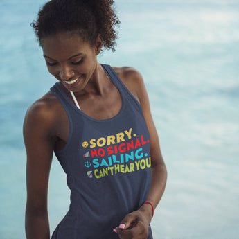 Sorry No Signal Sailing Can't Hear You Women's Racerback Tank - Vacation Art Boutique