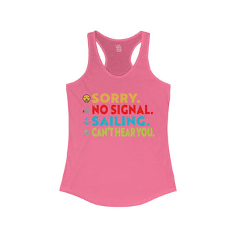 Sorry No Signal Sailing Can't Hear You Women's Racerback Tank - Vacation Art Boutique